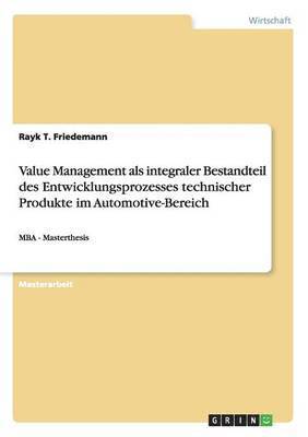 bokomslag Value Management als integraler Bestandteil des Entwicklungsprozesses technischer Produkte im Automotive-Bereich