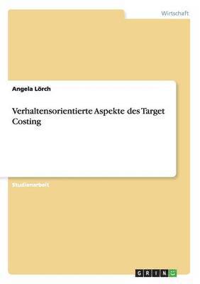 bokomslag Verhaltensorientierte Aspekte des Target Costing