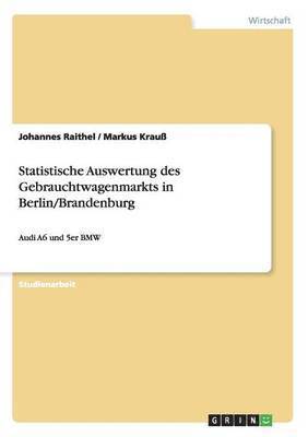 Statistische Auswertung des Gebrauchtwagenmarkts in Berlin/Brandenburg 1