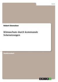 bokomslag Klimaschutz durch kommunale Solarsatzungen