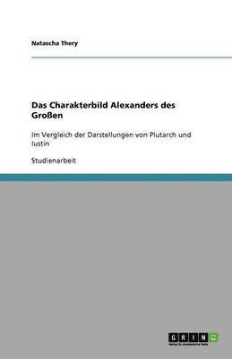 Das Charakterbild Alexanders des Groen 1