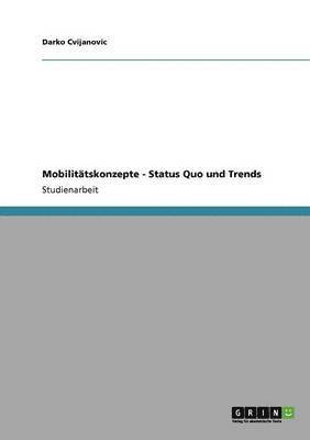 Mobilittskonzepte - Status Quo und Trends 1