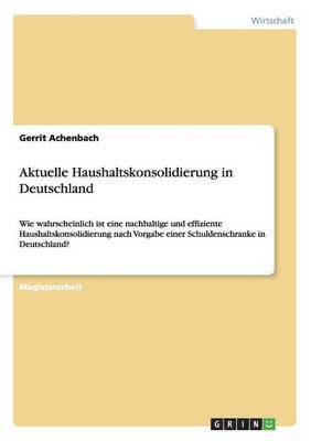 bokomslag Aktuelle Haushaltskonsolidierung in Deutschland