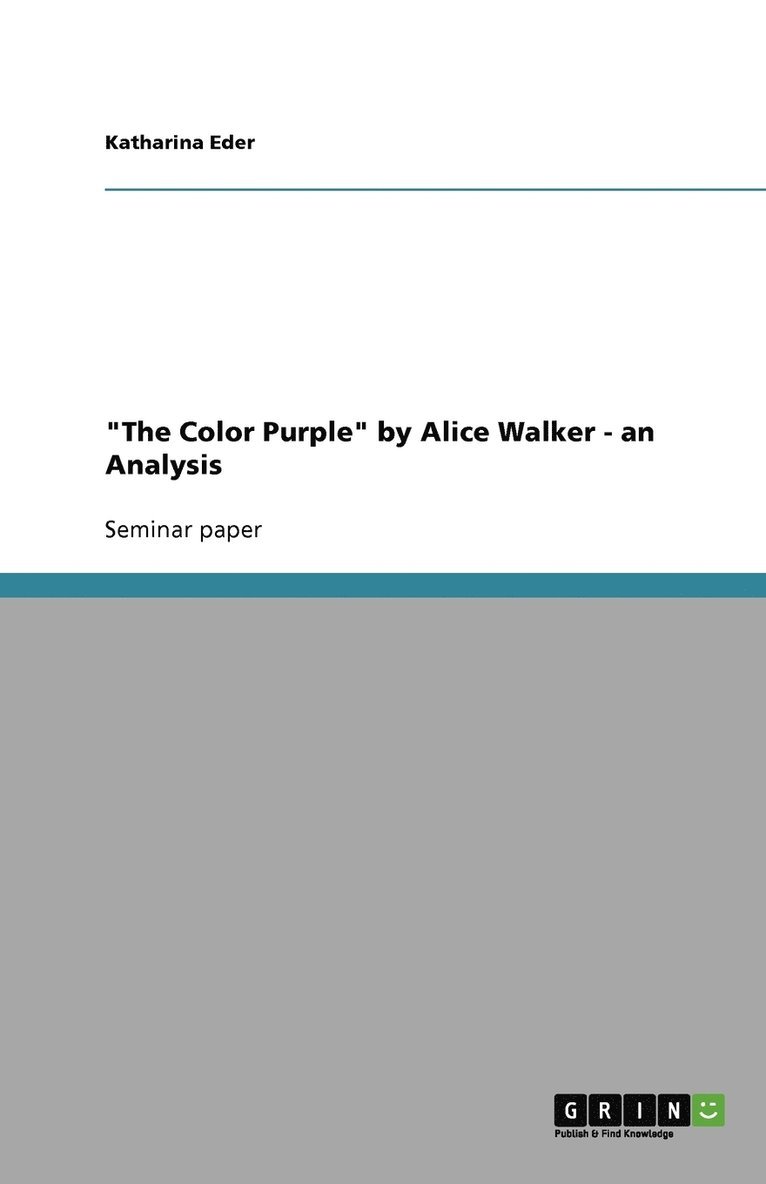 'The Color Purple' by Alice Walker - an Analysis 1