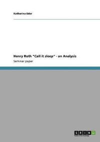 bokomslag Henry Roth Call it sleep - an Analysis