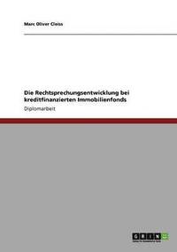 bokomslag Rechtsprechungsentwicklung bei kreditfinanzierten Immobilienfonds