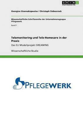 Georgios Giannakopoulos, Christoph Siebenrock - Telemonitoring und Tele-Homecare in der Praxis, Häftad