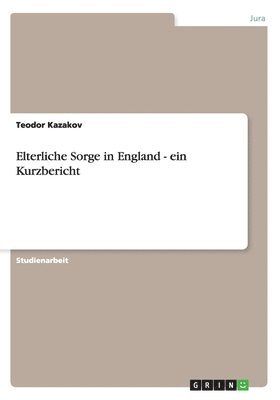 bokomslag Elterliche Sorge in England - ein Kurzbericht