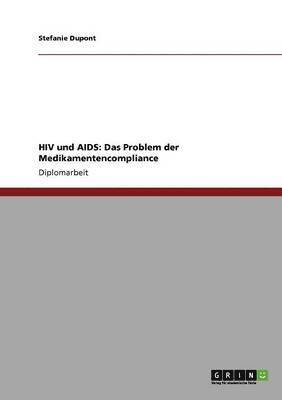 bokomslag HIV und AIDS