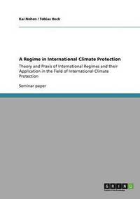 bokomslag A Regime in International Climate Protection