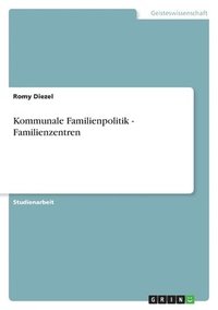 bokomslag Kommunale Familienpolitik - Familienzentren