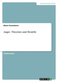 bokomslag Angst - Theorien und Modelle