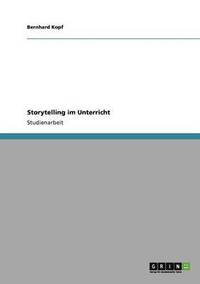 bokomslag Storytelling im Unterricht