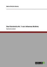 bokomslag Das Klaviertrio Nr. 1 von Johannes Brahms