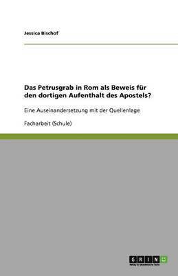 bokomslag Petrusgrab in Rom als Beweis für den dortigen Aufenthalt des Apostels?