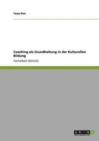 bokomslag Coaching ALS Grundhaltung in Der Kulturellen Bildung