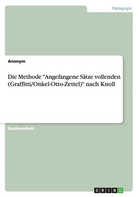 bokomslag Methode "Angefangene Sätze vollenden (Graffitti/Onkel-Otto-Zettel)" nach Knoll
