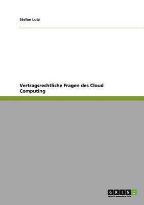 bokomslag Vertragsrechtliche Fragen des Cloud Computing