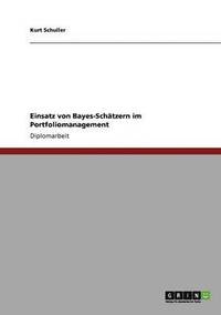 bokomslag Einsatz Von Bayes-Schatzern Im Portfoliomanagement