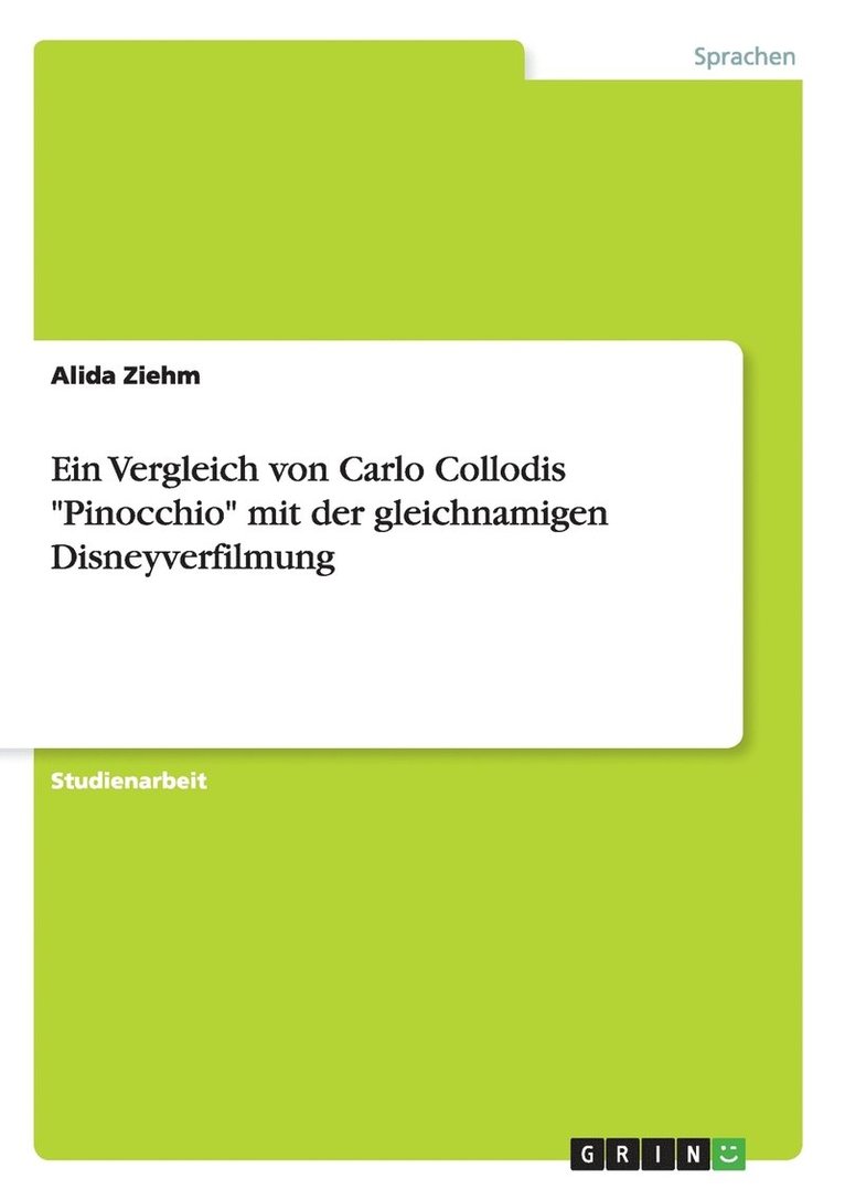 Ein Vergleich Von Carlo Collodis 'Pinocchio' Mit Der Gleichnamigen Disneyverfilmung 1