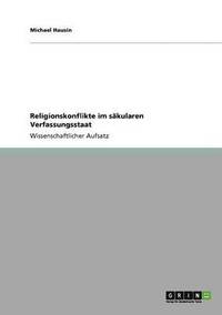 bokomslag Religionskonflikte im säkularen Verfassungsstaat