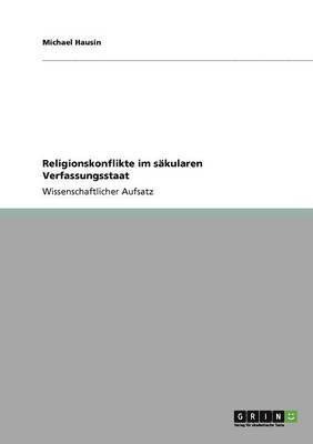 bokomslag Religionskonflikte im säkularen Verfassungsstaat