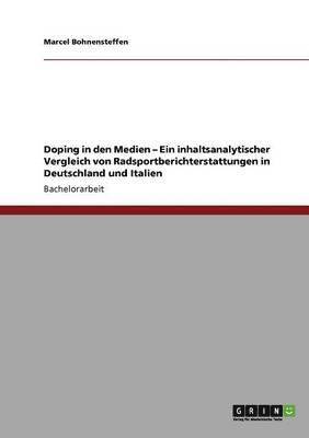 bokomslag Doping in den Medien - Ein inhaltsanalytischer Vergleich von Radsportberichterstattungen in Deutschland und Italien