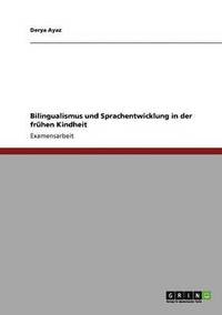 bokomslag Bilingualismus und Sprachentwicklung in der frühen Kindheit