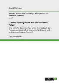 bokomslag Luthers Theologie und ihre bedenklichen Folgen