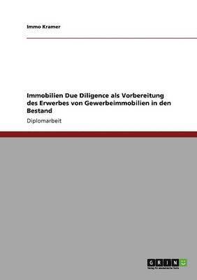 Immobilien Due Diligence als Vorbereitung des Erwerbes von Gewerbeimmobilien in den Bestand 1