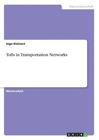 bokomslag Tolls in Transportation Networks