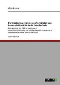 bokomslag Durchsetzungsprobleme von Corporate Social Responsibility (CSR) in der Supply Chain