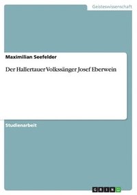 bokomslag Hallertauer Volkssänger Josef Eberwein
