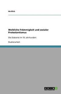 bokomslag Weibliche Frömmigkeit und sozialer Protestantismus