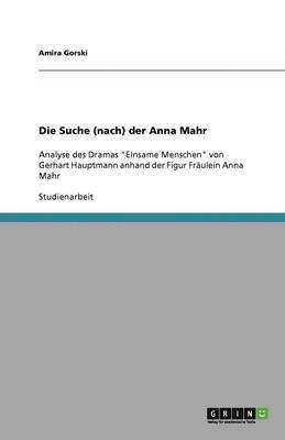 Die Suche (nach) der Anna Mahr 1