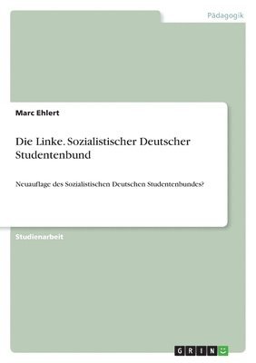 Die Linke. Sozialistischer Deutscher Studentenbund 1