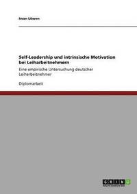 bokomslag Self-Leadership Und Intrinsische Motivation Bei Leiharbeitnehmern