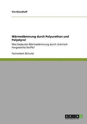 bokomslag Wärmedämmung durch Polyurethan und Polystyrol