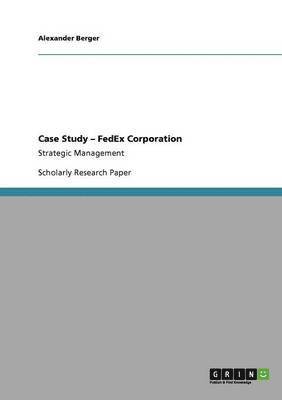 Case Study - FedEx Corporation 1