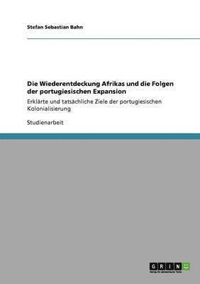 bokomslag Wiederentdeckung Afrikas und die Folgen der portugiesischen Expansion