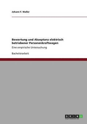 Bewertung und Akzeptanz elektrisch betriebener Personenkraftwagen 1