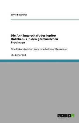 bokomslag Anhängerschaft des Iupiter Dolichenus in den germanischen Provinzen