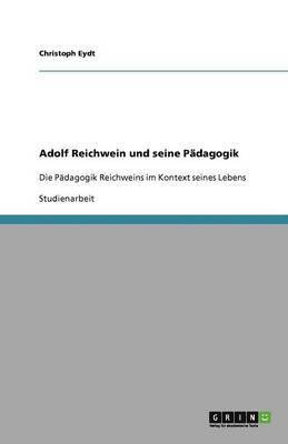 Adolf Reichwein und seine Pdagogik 1