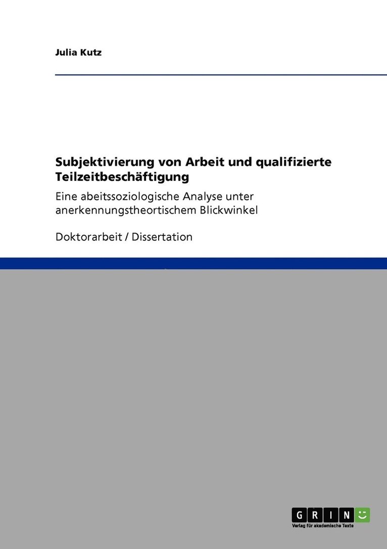 Subjektivierung von Arbeit und qualifizierte Teilzeitbeschftigung 1