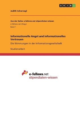 Informationelle Angst Und Informationelles Vertrauen 1