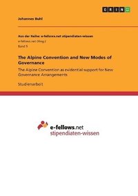 bokomslag The Alpine Convention and New Modes of Governance