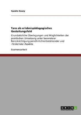 bokomslag Tanz als erlebnispädagogisches Gestaltungsfeld