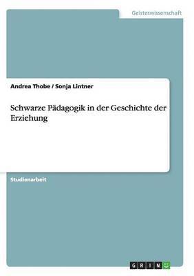 bokomslag Schwarze Pädagogik in der Geschichte der Erziehung