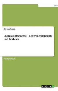 bokomslag Energiestoffwechsel - Schwellenkonzepte im Überblick