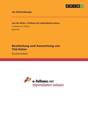 Jan Reichenberger - Bearbeitung und Auswertung von Tick-Daten, Häftad